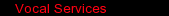 Vocal Services